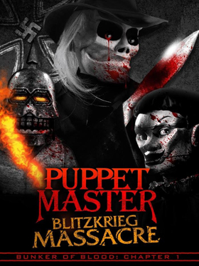 Full Moon Unleashes First Film PUPPET MASTER: BLITZKRIEG MASSACRE Image