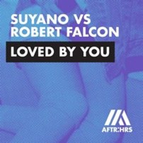 Suyano And Robert Falcon Collaborate On 'Loved By You' 