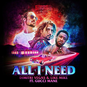 Dimitri Vegas & Like Mike Team Up With Trap Legend Gucci Mane On Sizzling New Single ALL I NEED  Image