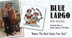 BLUE LARGO Celebrates Fourth Album 'BEFORE THE DEVIL STEALS YOUR SOUL'  Image