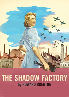 Full Casting Announced For The World Premiere Of Howard Brenton's THE SHADOW FACTORY  Image