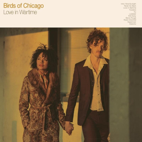 Birds of Chicago Release New Album LOVE IN WARTIME Image
