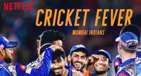 Netflix Releases CRICKET FEVER: MUMBAI INDIANS Image
