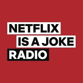 NETFLIX IS A JOKE RADIO to Launch April 15th Image