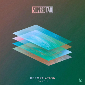 After Months of Anticipation, Super8 & Tab Release REFORMATION: PART 2  Image