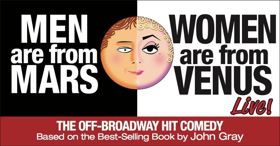 MEN ARE FROM MARS - WOMEN ARE FROM VENUS LIVE! To Visit Hershey Theatre  Image