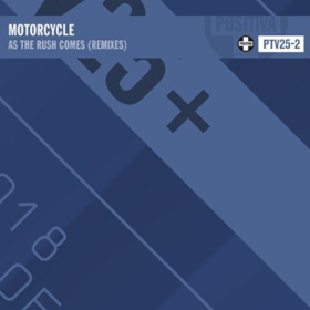 Paul Morrell & Latroit Unveil Remixes of Positiva Classic AS THE RUSH COMES by Motorcycle 