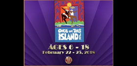 Musical Theatre of Anthem Presents ONCE ON THIS ISLAND JR. 
