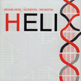 Michael Moss' Accidental Orchestra HELIX CD Release Show Set for Friday, May 18 Image
