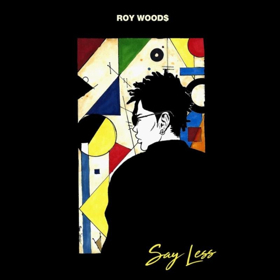 Roy Wood Debut Album 'Say Less' Now Available for Download 