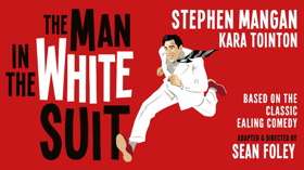 Stephen Mangan and Kara Tointon Will Lead THE MAN IN THE WHITE SUIT Image