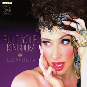 Bow Down! Lesli Margherita's RULE YOUR KINGDOM: LIVE AT FEINSTEIN'S/54 BELOW to Drop 5/11  Image