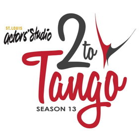 St. Louis Actors' Studio Announces 13th Season 'Two to Tango' 