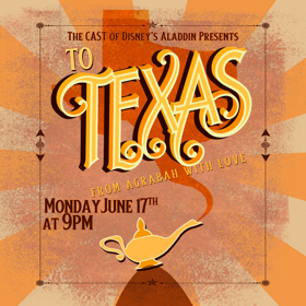 Cast Members From ALADDIN National Tour Present TO TEXAS, FROM AGRABAH, WITH LOVE: A BENEFIT CONCERT Image