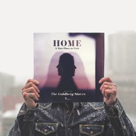 Adam Goldberg / The Goldberg Sisters Release New Album HOME: A Nice Place To Visit 