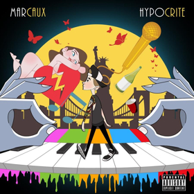 MC/Producer MARCAUX Releases 'Hypocrite' EP 
