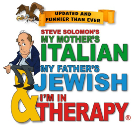 MY MOTHER'S ITALIAN, MY FATHER'S JEWISH & I'M IN THERAPY! Comes to Regent Theatre  Image