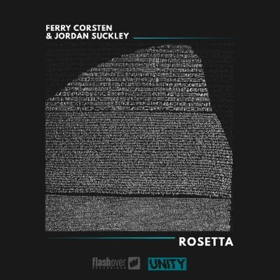 Ferry Corsten Returns for Third Installment of UNITY Project ROSETTA Alongside Jordan Suckley Image