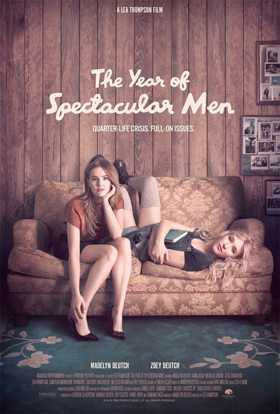 New Trailer for Lea Thompson's THE YEAR OF SPECTACULAR MEN Starring Zoey Deutch and Madelyn Deutch  Image