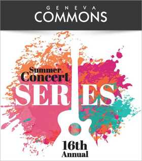 Geneva Commons Announces Band Lineup for 16th Annual Free Summer Concert Series 