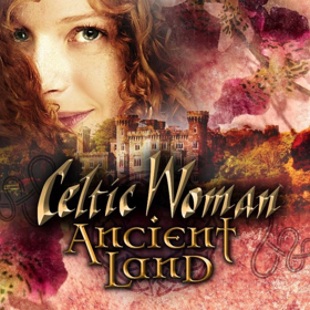 Celtic Woman's ANCIENT LAND Enters Billboard World Chart At #6  Image