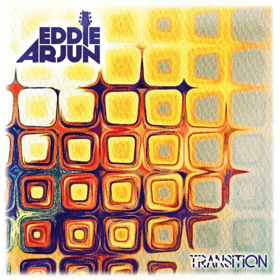 Eddie Arjun to Release New Album Transition with City Winery Shows 