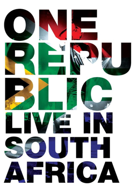 OneRepublic 'Live In South Africa Out OnBlu-ray and Digital Formats Today 