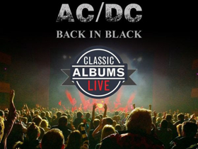 Classic Albums Live Returns to Festival Place with AC/DC's Back in Black 