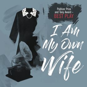 John Tufts to Star in I AM MY OWN WIFE at Laguna Playhouse This January  Image