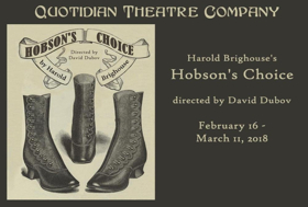 Quotidian Theatre Company Presents Victorian Rom-Com HOBSON'S CHOICE  Image