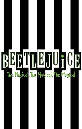 Tickets On Sale Friday the 13th for World Premiere of BEETLEJUICE in DC 