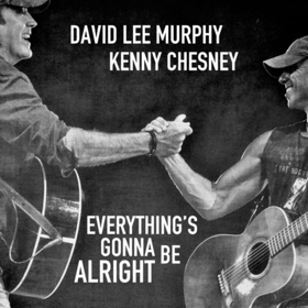 Reviver Records Celebrates #1 With David Lee Murphy & Kenny Chesney's EVERYTHING's GONNA BE ALRIGHT  Image