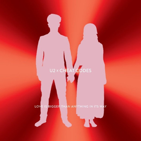 U2 & Cheat Codes Release LOVE IS BIGGER THAN ANYTHING IN ITS WAY Image