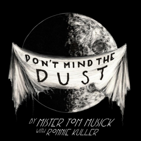 Mister Tom Musick's Free EP DON'T MIND THE DUST Out 11/30, Final 2018 Show 11/29 