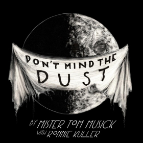 Mister Tom Musick's Free EP DON'T MIND THE DUST Out 11/30, Final 2018 Show 11/29 Image