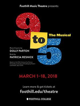 Foothill Music Theatre to Present Dolly Parton's 9 TO 5 THE MUSICAL This Spring 