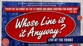 WHOSE LINE IS IT ANYWAY? Comes to The Fringe Image