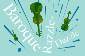 Ars Lyrica Houston Presents BAROQUE RAZZLE-DAZZLE A Dazzling New Year's Eve Celebration Image