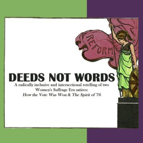 Eccentric Theater Company Presents DEEDS NOT WORDS 