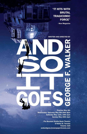 Canadian Theatre Icon George F. Walker Presents AND SO IT GOES 