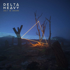 Delta Heavy Announce New Album, 'Only In Dreams' and Tour Image