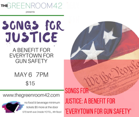 SONGS FOR JUSTICE: A Benefit For Everytown For Gun Safety Announced at The Green Room 42 Image
