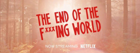 Netflix Renews THE END OF THE F***ING WORLD for a Second Season  Image