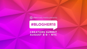 14th Annual #BlogHer18 Creators Summit Announced Image