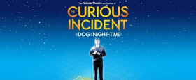 Book Now For THE CURIOUS INCIDENT OF THE DOG IN THE NIGHT-TIME in the West End Image