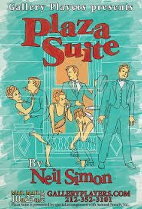 The Gallery Players Presents Neil Simon's PLAZA SUITE Directed By Alexander Harrington 