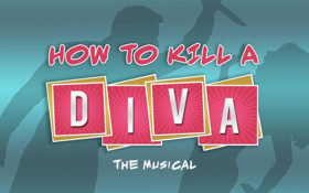 JPAS to Premiere HOW TO KILL A DIVA Image