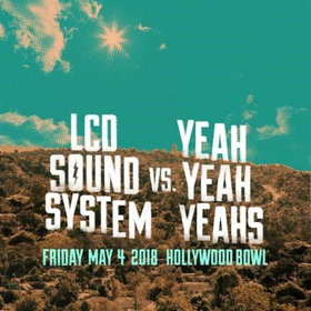 Second Show Added For LCD Soundsystem Vs. Yeah Yeah Yeahs At Hollywood Bowl 5/4 and 5/5 Image