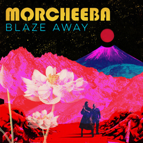 Morcheeba Releases Deluxe Edition Of BLAZE AWAY via Fly Agaric Records Image