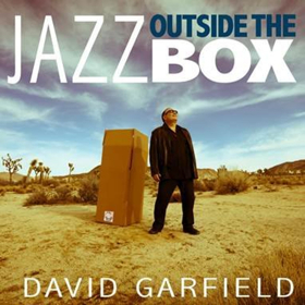 Keyboardist David Garfield Releases The First Volume of His OUTSIDE THE BOX Series 3/23 